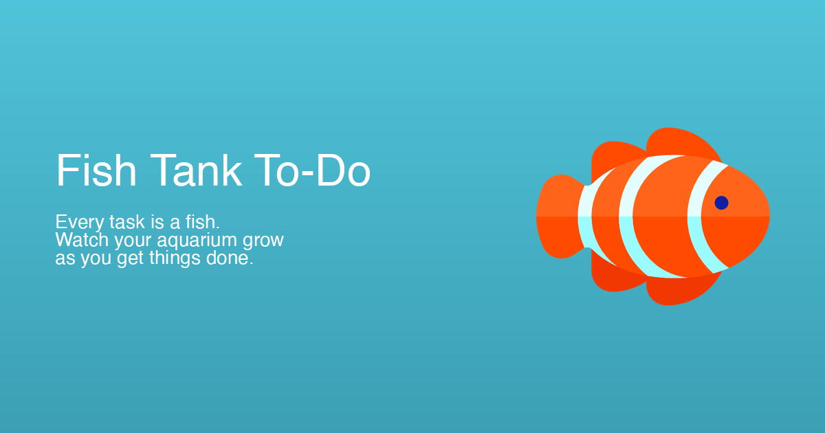 I turned my to-do list into a fish tank — finishing tasks spawns fish, guilty pleasures cost pearl logo